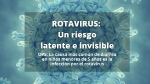 Lee más sobre el artículo ROTAVIRUS: Un riesgo latente e invisible de deshidratación